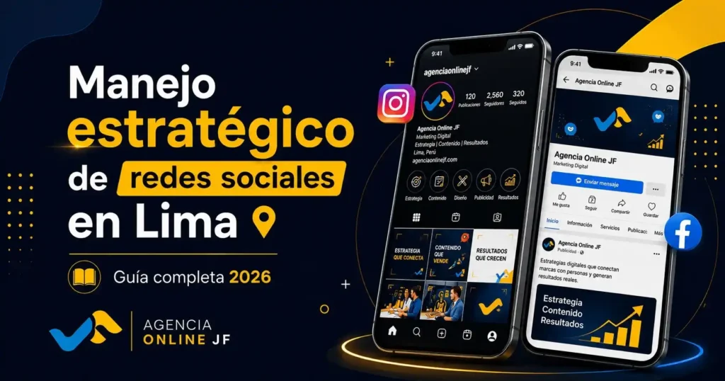 Manejo estratégico de redes sociales Lima — Agencia Online JF